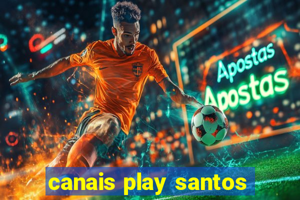 canais play santos